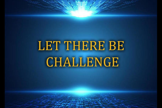 Let There Be Challenge: Create With Your Words